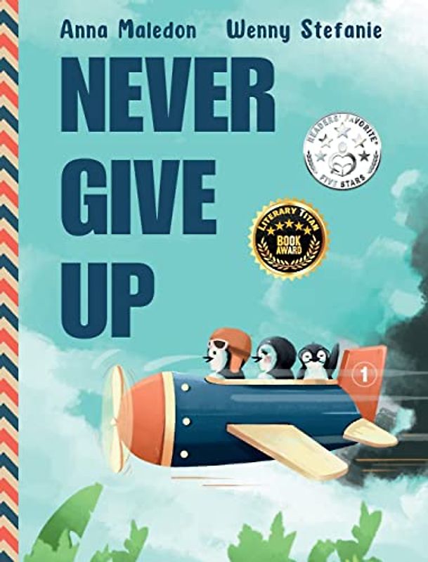 Never Give Up: 2 in 1: Inspirational, encouraging children's picture book AND graduation gift book with extra pages for leaving messages (Jolly Good Picture Books)