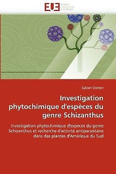 Investigation phytochimique d''espèces du genre Schizanthus