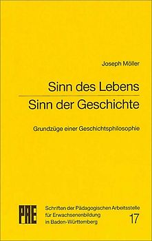 Sinn des Lebens, Sinn der Geschichte