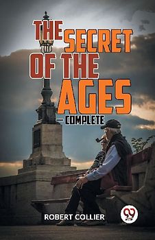 THE SECRET OF THE  AGES - COMPLETE