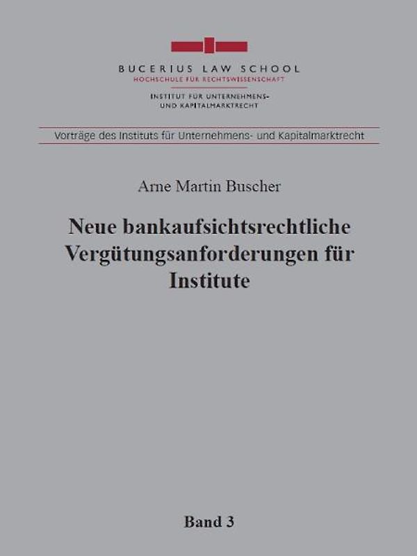 Neue bankaufsichtsrechtliche Vergütungsanforderungen für Institute