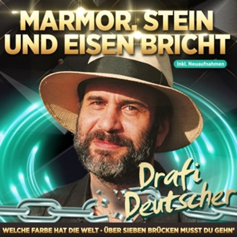 Deutscher,Drafi - Marmor,Stein und Eisen bricht