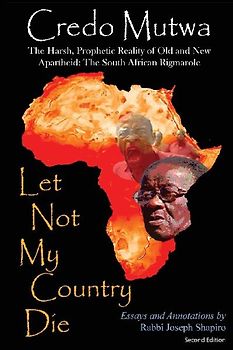 Let Not My Country Die. The Harsh, Prophetic Reality of Old and New Apartheid
