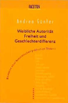 Weibliche Autorität, Freiheit und Geschlechterdifferenz