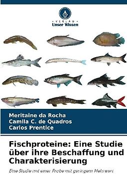 Fischproteine: Eine Studie über ihre Beschaffung und Charakterisierung