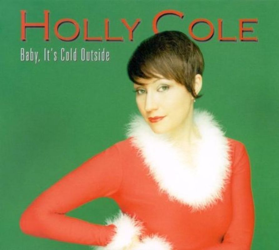 Holly Cole - Baby It'S Cold Outside