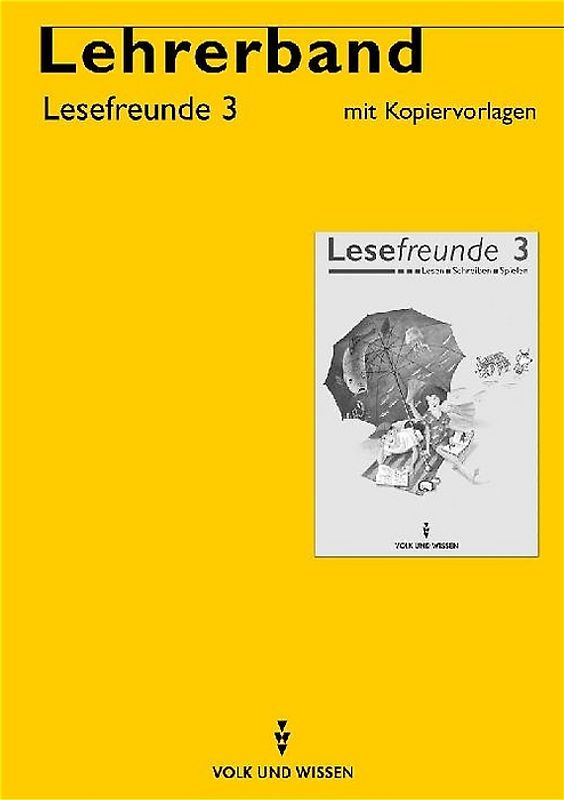 Lesefreunde 3. Lehrerband mit Kopiervorlagen