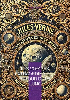 Les voyages extraordinaires autour de la Lune