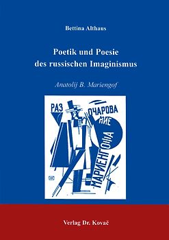 Poetik und Poesie des russischen Imaginismus