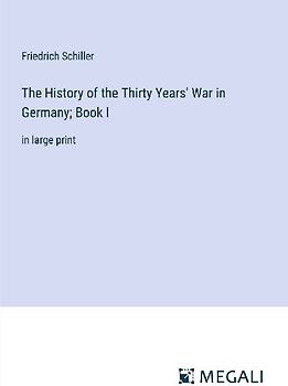 The History of the Thirty Years' War in Germany; Book I
