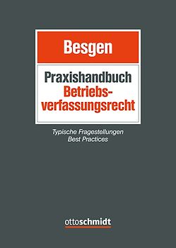 Praxishandbuch Betriebsverfassungsrecht