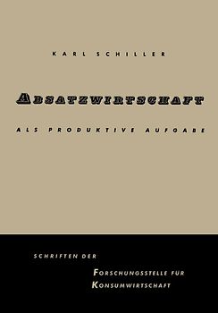 Absatzwirtschaft als produktive Aufgabe