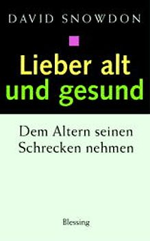 Lieber alt und gesund