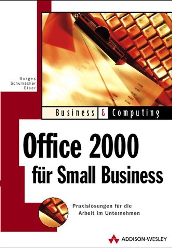 Office 2000 für Small Business. Praxislösungen für die Arbeit im Unternehmen