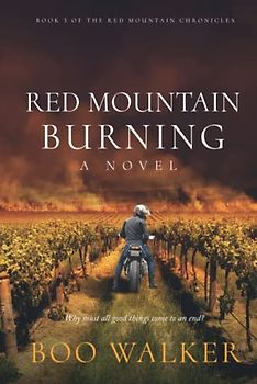 Red Mountain Burning: A Novel (Red Mountain Chronicles, Band 3)