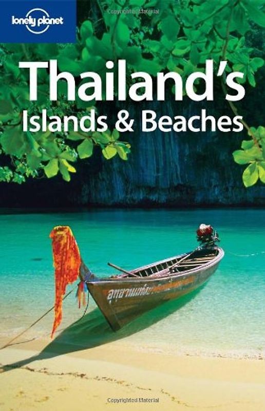 Thailand's Islands & Beaches (Lonely Planet Thailand's Islands & Beaches)