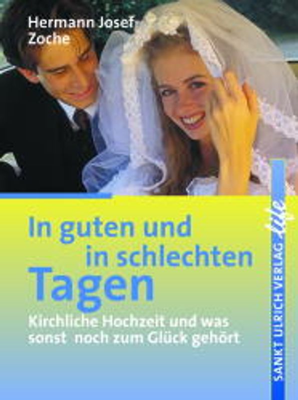 In guten und in schlechten Tagen