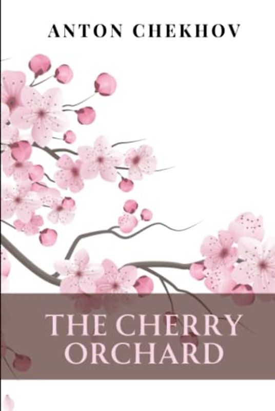 The Cherry Orchard