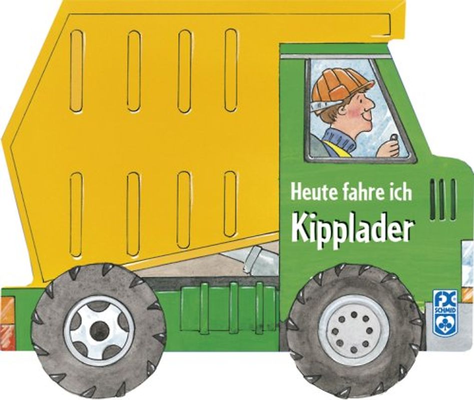 Heute fahre ich Kipplader