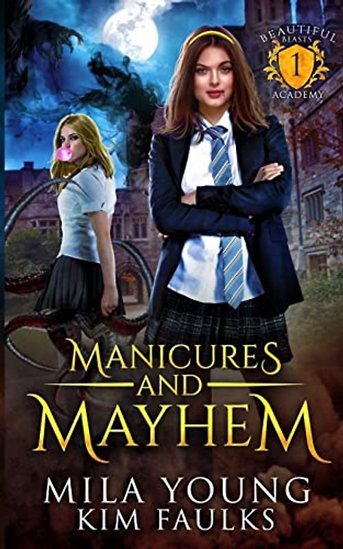 Manicures and Mayhem: A Paranormal Shifter Romance (Beautiful Beasts, Band 1)