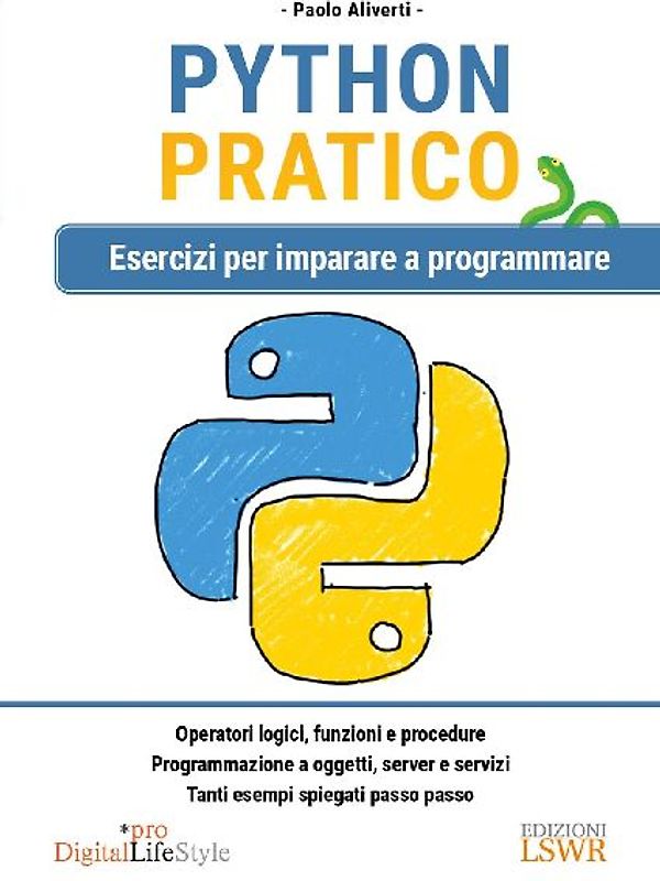 Python pratico. Esercizi per imparare a programmare