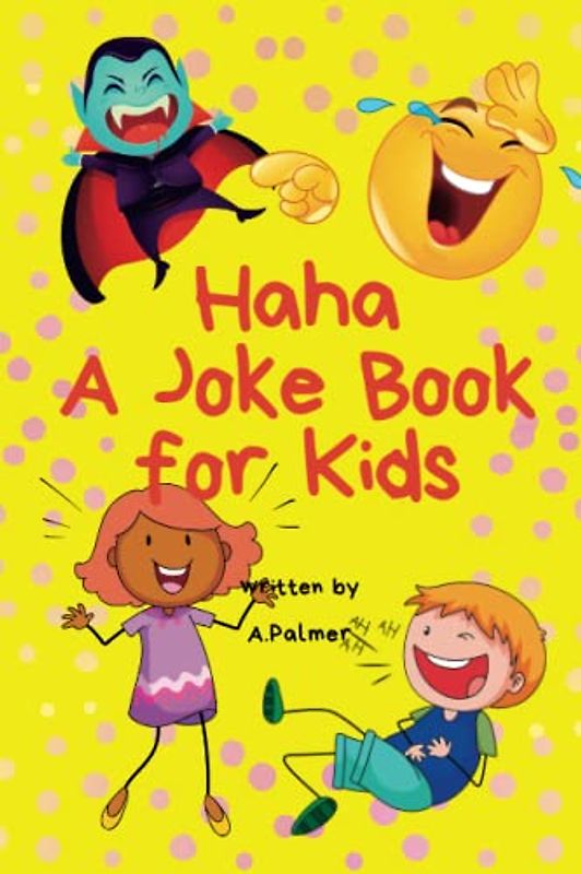 Ha Ha A Joke Book for Kids