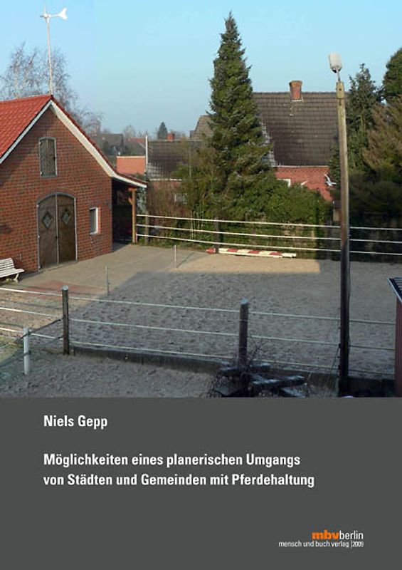 Möglichkeiten eines planerischen Umgangs von Städten und Gemeinden mit Pferdehaltung