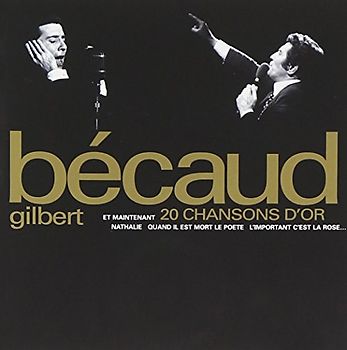 Gilbert Becaud - 20 Chansons d'Or