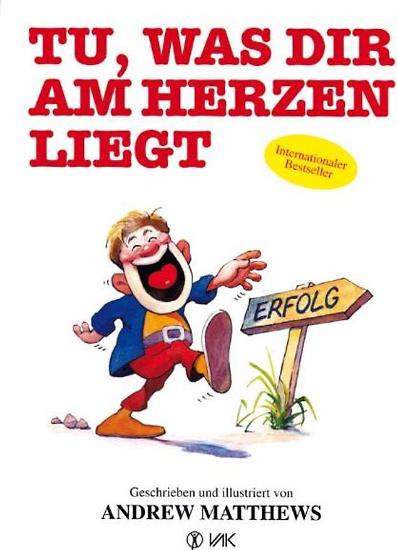 Tu, was dir am Herzen liegt