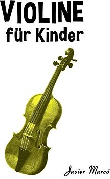 Violine für Kinder: Weihnachtslieder, Klassische Musik, Kinderlieder, Traditionelle Lieder und Volkslieder!