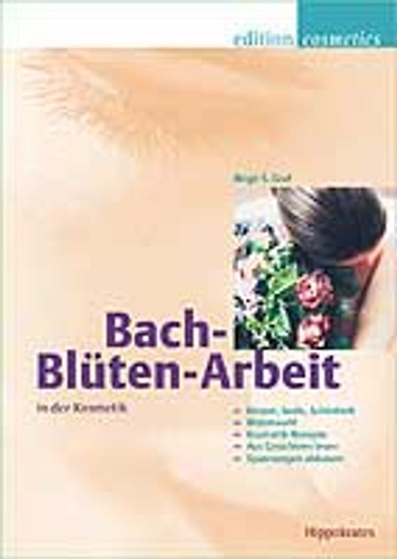 Bachblüten-Arbeit in der Kosmetik