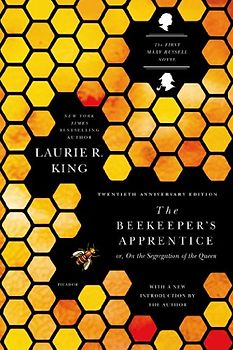The Beekeeper's Apprentice: Or, on the Segregation of the Queen (Mary Russell Novels) - King, Laurie R.