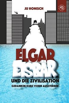 Elgar Eisbär und die Zivilisation
