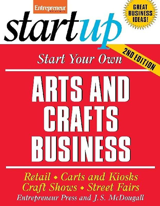 Start Your Own Arts and Crafts Business