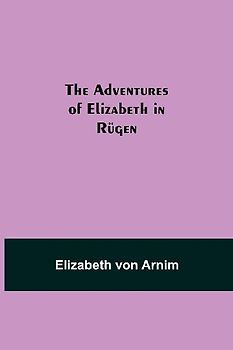 The Adventures of Elizabeth in Rügen