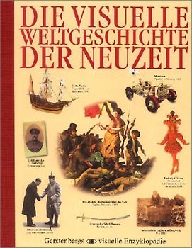 Die visuelle Geschichte der Neuzeit