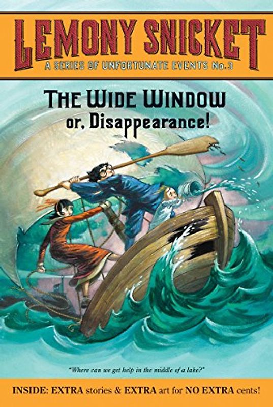 A Series of Unfortunate Events #3: The Wide Window: Or, Disappearance! - Lemony Snicket