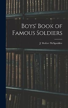 Boys' Book of Famous Soldiers