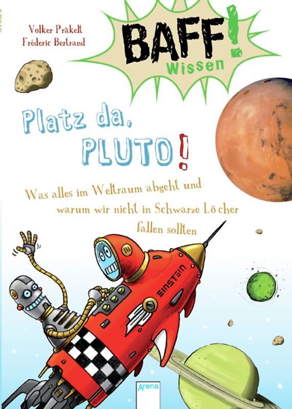 Baff! Wissen / BAFF! Wissen. Platz da, Pluto!