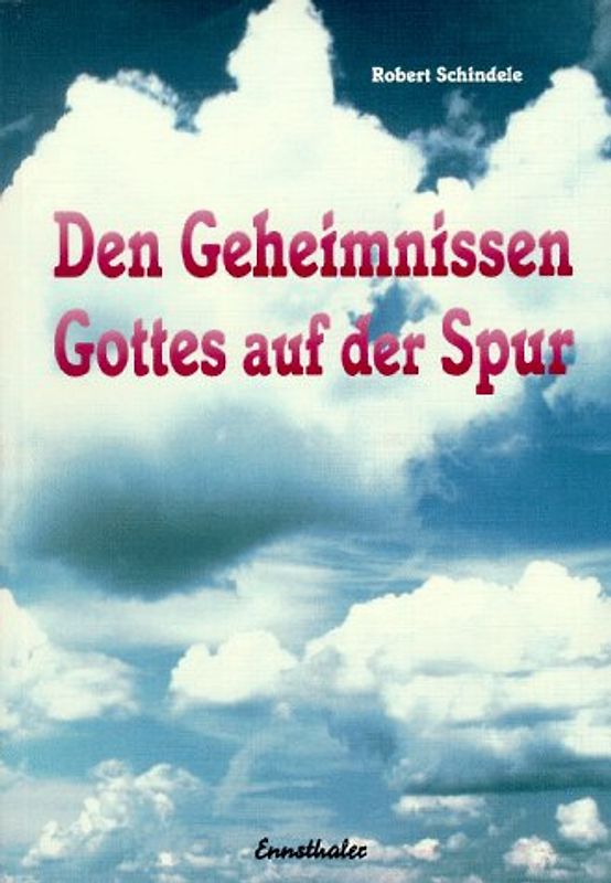 Den Geheimnissen Gottes auf der Spur