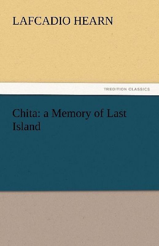 Chita: a Memory of Last Island
