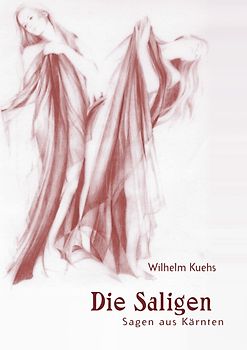 Sagen aus Kärnten / Die Saligen