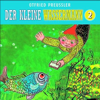 Der Kleine Wassermann: Folge 2 - Otfried Preußler  [Audio CD]