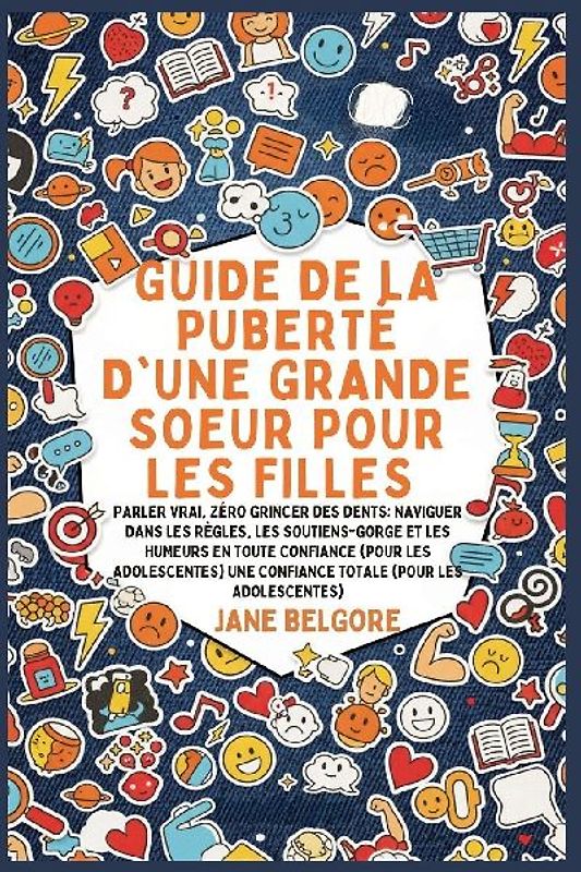 Guide de la Puberté d'une Grande Soeur pour les Filles