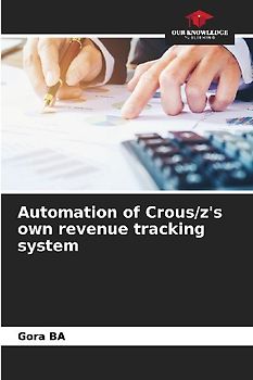 Automation of Crous/z's own revenue tracking system