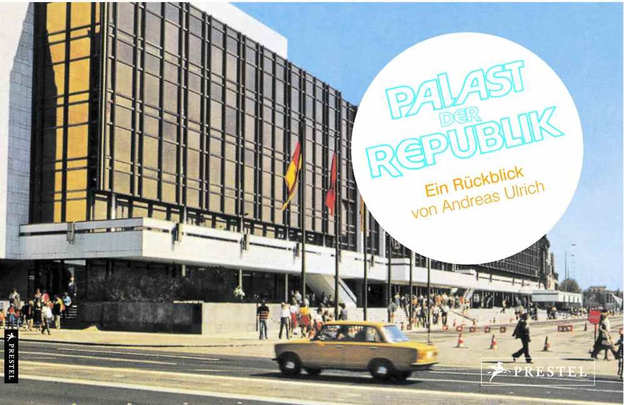 Palast der Republik - Palace of the Republic