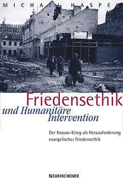 Friedensethik und Humanitäre Intervention