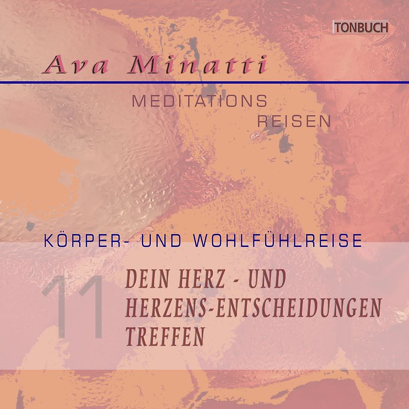 Dein Herz und Herzensentscheidungen treffen - CD11