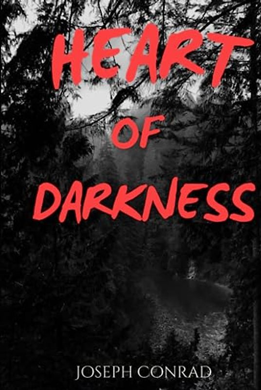 HEART OF DARKNESS