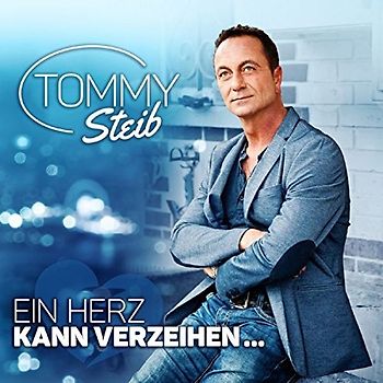 Tommy Steib - Ein Herz kann verzeihen...